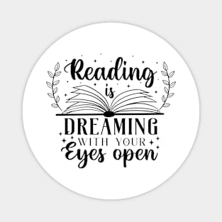 Reading Is Dreaming With Your Eyes Open Magnet